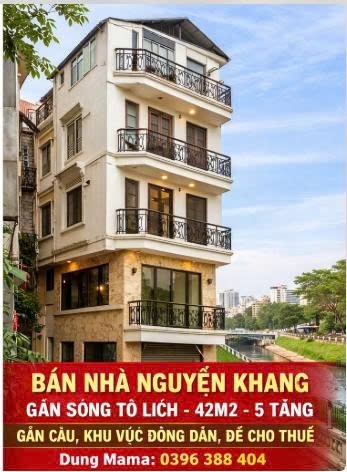 BÁN NHÀ PHỐ NGUYỄN KHANG 42M2– GẦN SÔNG TÔ LỊCH – 5 TẦNG ĐẸP – GIÁ CHỈ 9.5 TỶ
