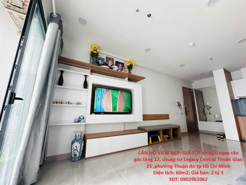 CĂN HỘ VIEW ĐẸP- GIÁ TỐT sở hữu ngay căn chung cư Legacy Central Thuận Giao 25 p Thuận An TPHCM