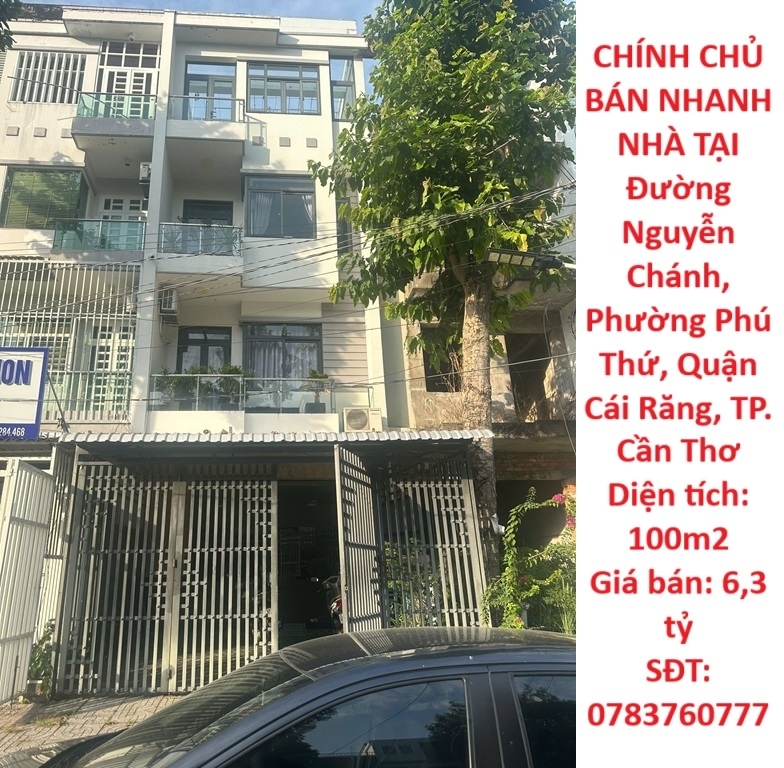CHÍNH CHỦ BÁN NHANH NHÀ TẠI Đường Nguyễn Chánh Phường Phú Thứ Quận Cái Răng TP. Cần Thơ