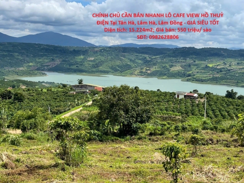 CHÍNH CHỦ CẦN BÁN NHANH LÔ CAFE VIEW HỒ THUỶ ĐIỆN Tại Tân Hà Lâm Hà Lâm Đồng - GIÁ SIÊU TỐT