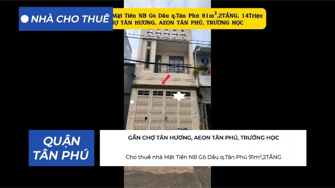 Cho thuê nhà Mặt Tiền NB Gò Dầu q.Tân Phú 91m²2TẦNG 14Triệu