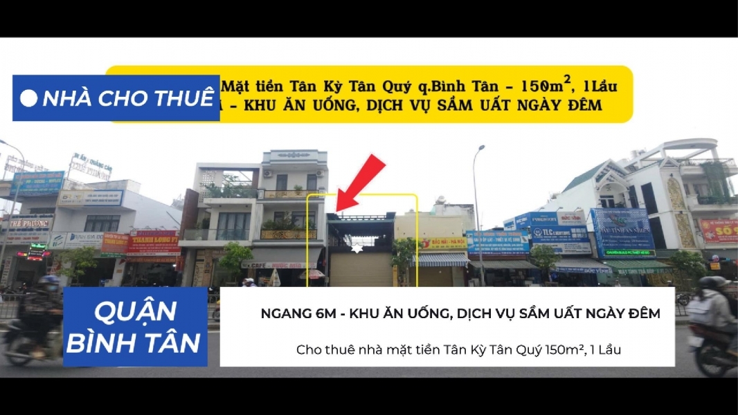 Cho thuê nhà mặt tiền Tân Kỳ Tân Quý 150m² 1 Lầu - NGANG 6M