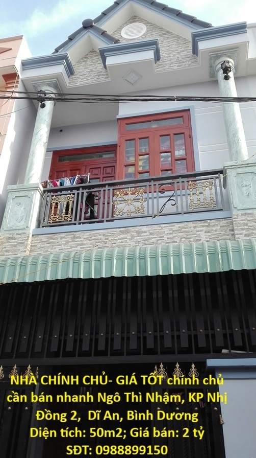 NHÀ CHÍNH CHỦ- GIÁ TỐT chính chủ cần bán nhanh Ngô Thì Nhậm KP Nhị Đồng 2 Dĩ An BD