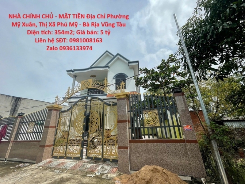 NHÀ CHÍNH CHỦ - MẶT TIỀN Địa Chỉ Phường Mỹ Xuân Thị Xã Phú Mỹ - Bà Rịa Vũng Tàu