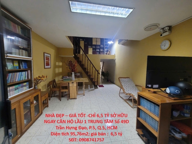 NHÀ ĐẸP – GIÁ TỐT -CHỈ 65 TỶ SỞ HỮU NGAY CĂN HỘ LẦU 1 TRUNG TÂM Số 49D Trần Hưng Đạo P.5 Q.5 HCM
